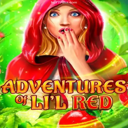 Adventures of Lil Red: A Journey Through Fantasy and Excitement
