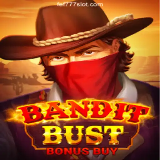 Master the Thrills of BanditBustBonusBuy at FEF777 Cassino Online