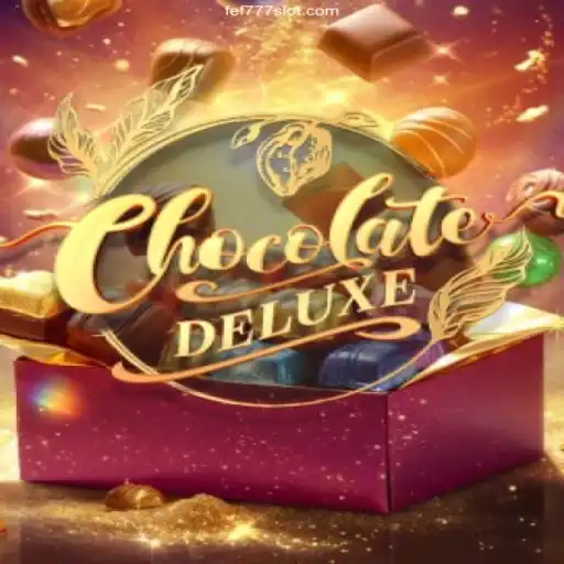 Experience Sweet Wins with ChocolateDeluxe at FEF777 Cassino Online