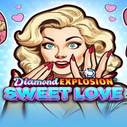 Exploring DiamondExplosionSweetLove: A Sparkling Adventure in FEF777 Cassino Online