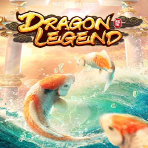 DragonLegend: Unveiling the Thrills of FEF777 Cassino Online