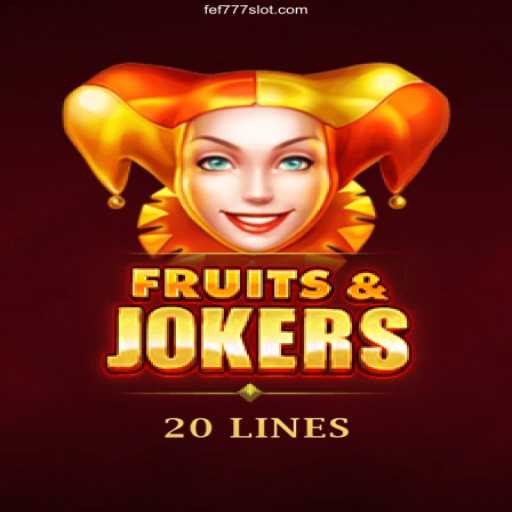 Discover the Excitement of FruitsAndJokers20 with FEF777 Cassino Online