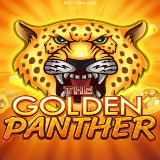 Unveiling GOLDENPANTHER: Embrace Adventure at FEF777 Cassino Online