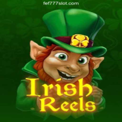 Exploring the Excitement of IrishReels: A Modern Casino Adventure