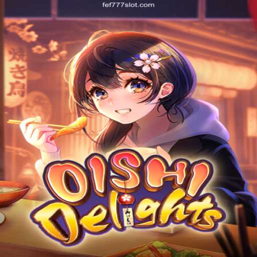 Exploring the Exciting World of OishiDelights