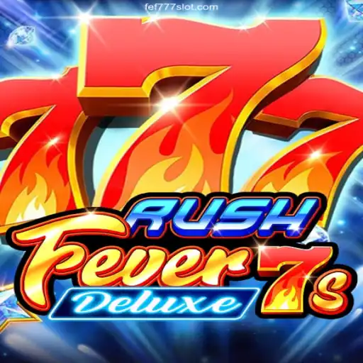 RushFever7sDeluxe: A Thrilling Journey Into Gaming Entertainment